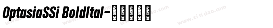 OptasiaSSi BoldItal字体转换